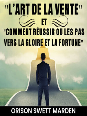 cover image of L'Art de La Vente et Comment Réussir ou Les Pas vers La Gloire et La Fortune
